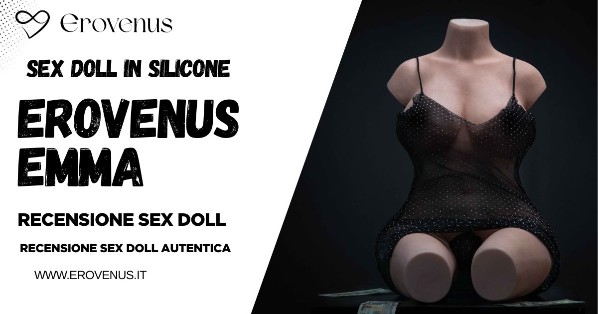 Recensione Sex Doll Erovenus Emma Banner