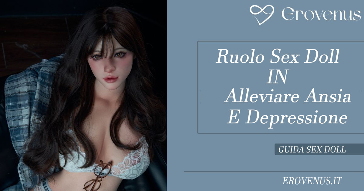Sex Doll In Alleviare Ansia e Depression Banner